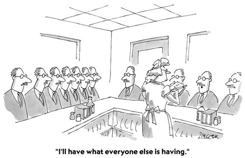 "I'll have what everyone else is having."
