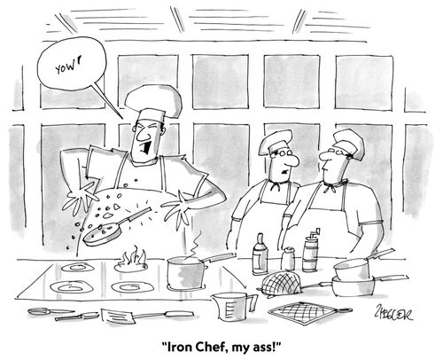 "Iron Chef, my ass!"