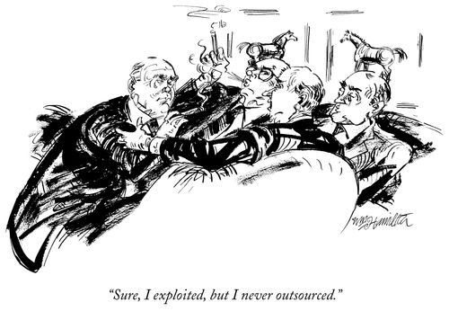 "Sure, I exploited, but I never outsourced."