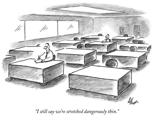 "I still say we're stretched dangerously thing."