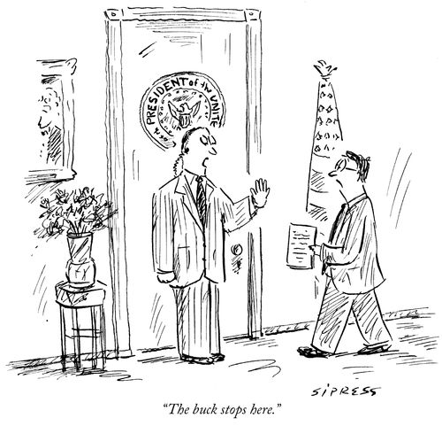 "The buck stops here."