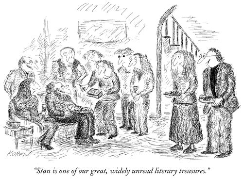 "Stan is one of our great, widely unread literary treasures."