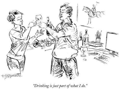 "Drinking is just part of what I do."