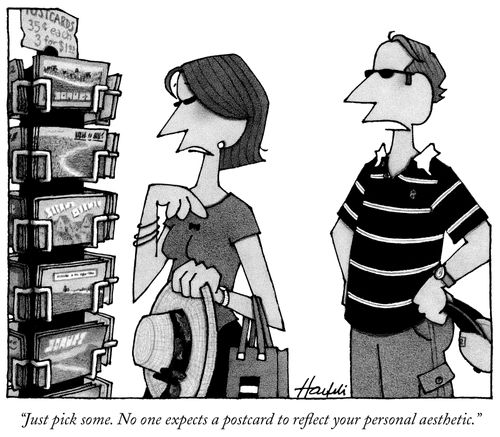 "Just pick some. No one expects a postcard to reflect your personal aesthetic."