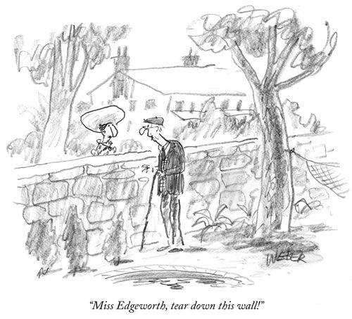 "Miss Edgeworth, tear down this wall."