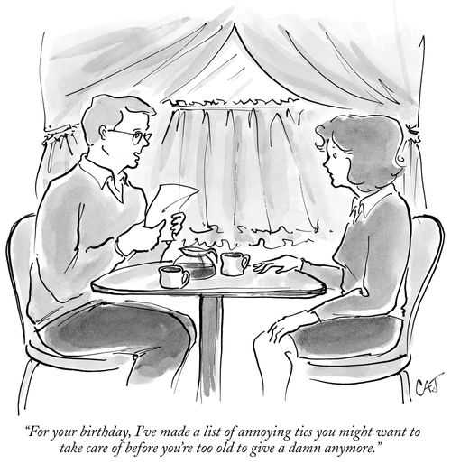 "For your birthday, I've made a list of annoying tics you might want to take care of."
