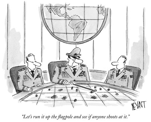 "Let's run it up the flagpole and see if anyone shoots at it."
