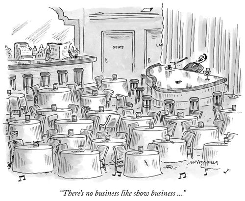 "There's no business like show business. . ."