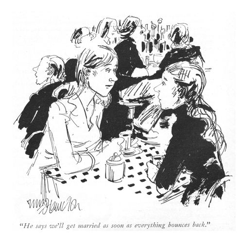 "He says we'll get married as soon as everything bounces back."