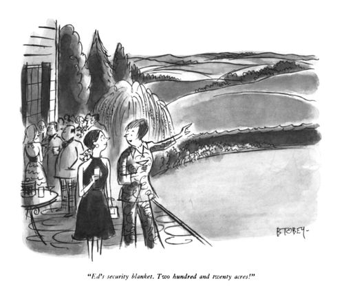 "Ed's security blanket. Two hundred and twenty acres!"