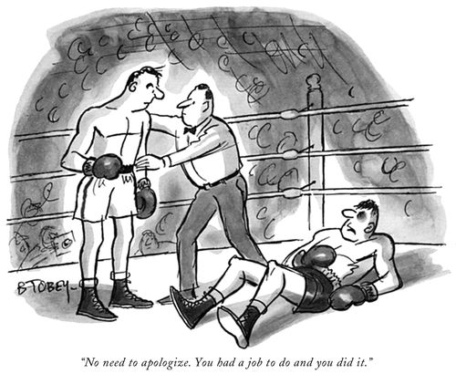 "No need to apologize. You had a job to do and you did it."