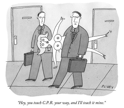"Hey, you teach C.P.R. your way, and I'll teach it mine.'