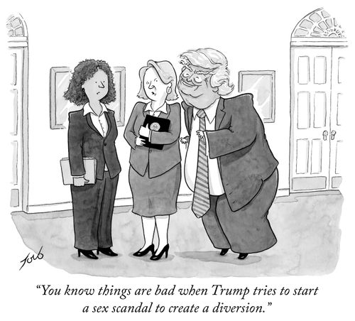 "You know things are bad when Trump tries to start a sex scandal to create a diversion."