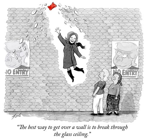 "The best way to get over a wall is to break through the glass ceiling."