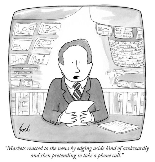 "Markets reacted to the news by edging aside kind of awkwardly and then pretending to take a phone call."