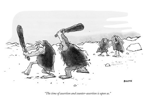 "The time of assertion and counter-assertion is upon us."