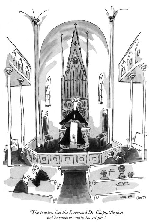 "The trustees feel the Reverend Dr. Clapsattle does not harmonize with the edifice."