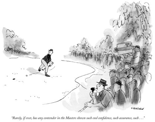"Rarely, if ever, has any contender in the Masters shown such cool conﬁdence, such assurance, such . . ."