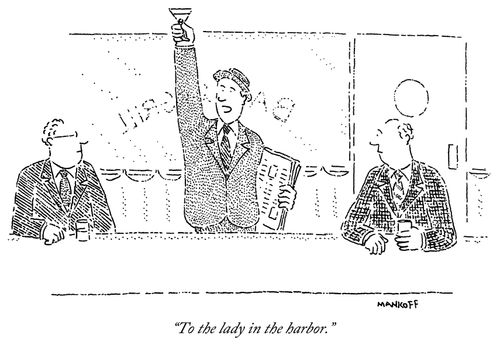 "To the lady in the harbor."