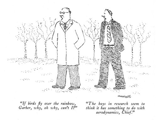 "If birds ﬂy over the rainbow, Garber, why, oh, why, can't I?"