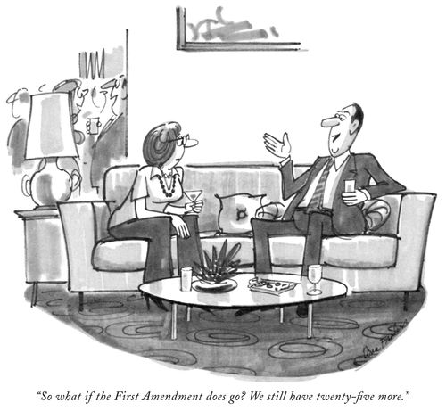 "So what if the First Amendment does go? We still have twenty-?ve more."