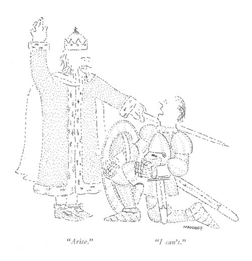 "Arise." "I can't."