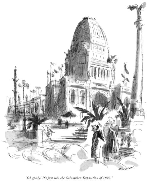 "Oh goody! It's just like the Columbian Exposition of 1893."