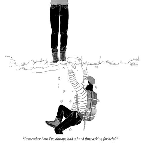 "Remember how I've always had a hard time asking for help?"