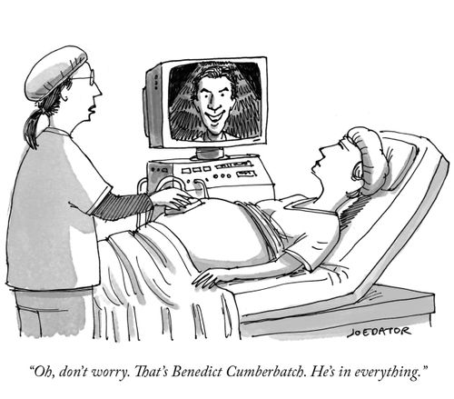 "Oh don't worry. That's Benedict Cumberbatch. He's in everything."