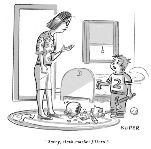 "Sorry, stock-market jitters."