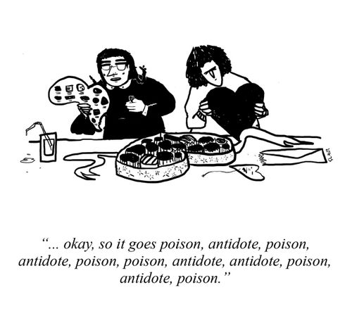 "... okay, so it goes, poison, antidote, poison, antidote, poison, poison, antidote, antidote, poison, antidote, poison."