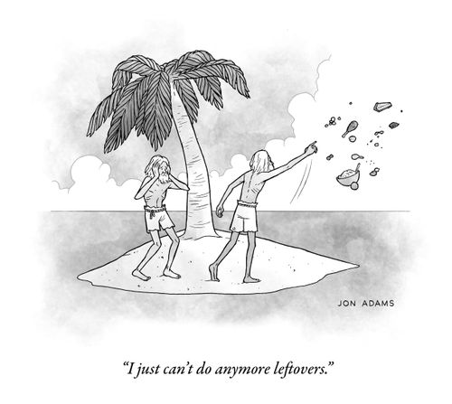 "I just can't do anymore leftovers."