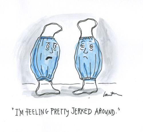 "I'm feeling pretty jerked around."