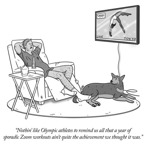 "Nothin' like Olympic athletes to remind us all that a year of sporadic Zoom workouts ain't quite the achievement we thought it was."