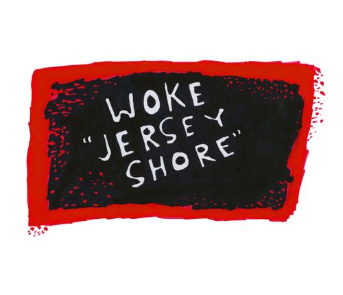 Woke Jersey Shore