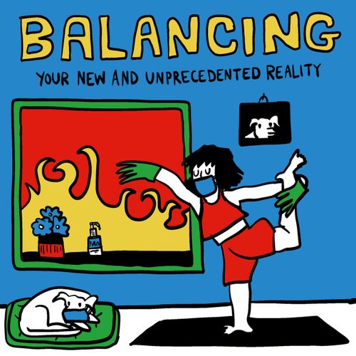 Balancing your new and unprecedented reality