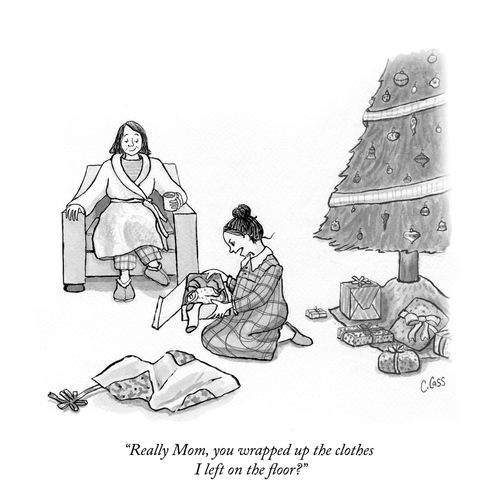 "Really Mom, you wrapped up the clothes I left on the floor?"