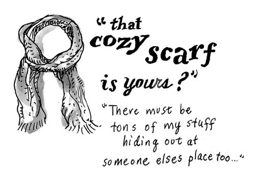 "That cozy scarf is yours?"