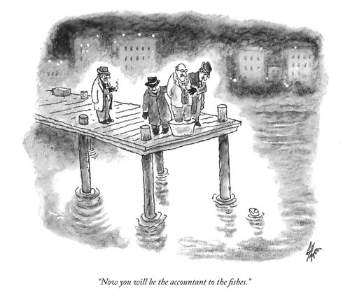 "Now you will be the accountant to the fishes."