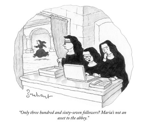 "Only three hundred and sixty-seven followers? Maria's not an asset to the abbey."