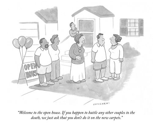 "Welcome to the open house. If you happen to battle any other couples to the death, we just ask that you don't do it on the new carpets."