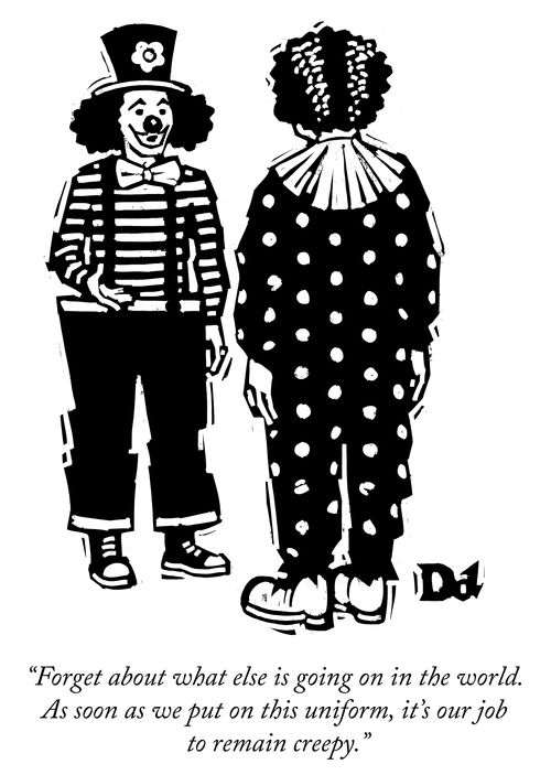 "Forget about what else is going on in the world. As soon as we put on this uniform, it's our job to remain creepy."