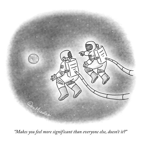 "Makes you feel more significant than everyone else, doesn't it?"