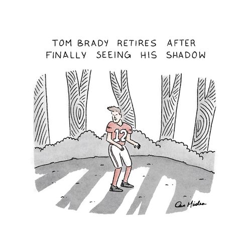 Tom Brady retires after finally seeing his shadow