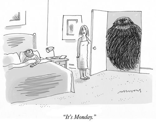 "It's Monday."