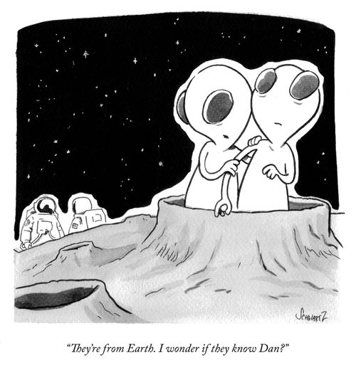"They're from Earth. I wonder if they know Dan?"