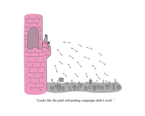 "Looks like the pink rebranding campaign didn't work."