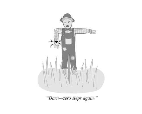 "Darn - zero steps again."