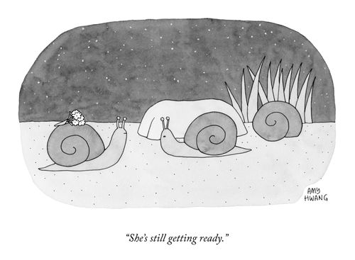 "She's still getting ready."