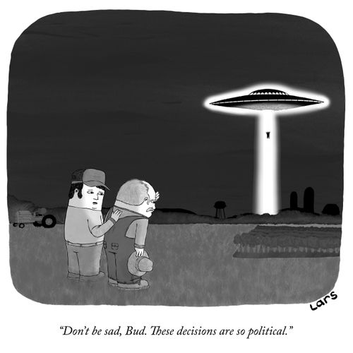 "Don't be sad, Bud. These decisions are so political."